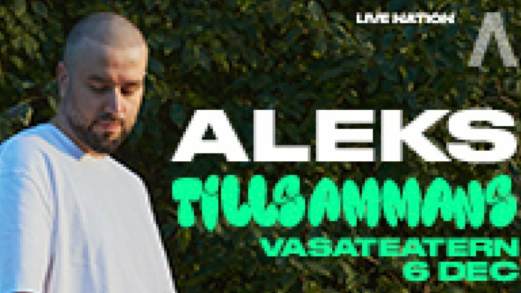 Aleks: Tillsammans on tour. Book now with FME Booking