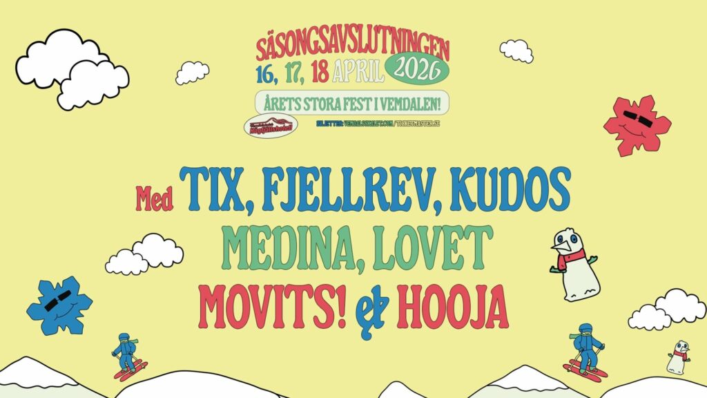 Vemdalsskalets Säsongsavlutning on tour. Book now with FME Booking