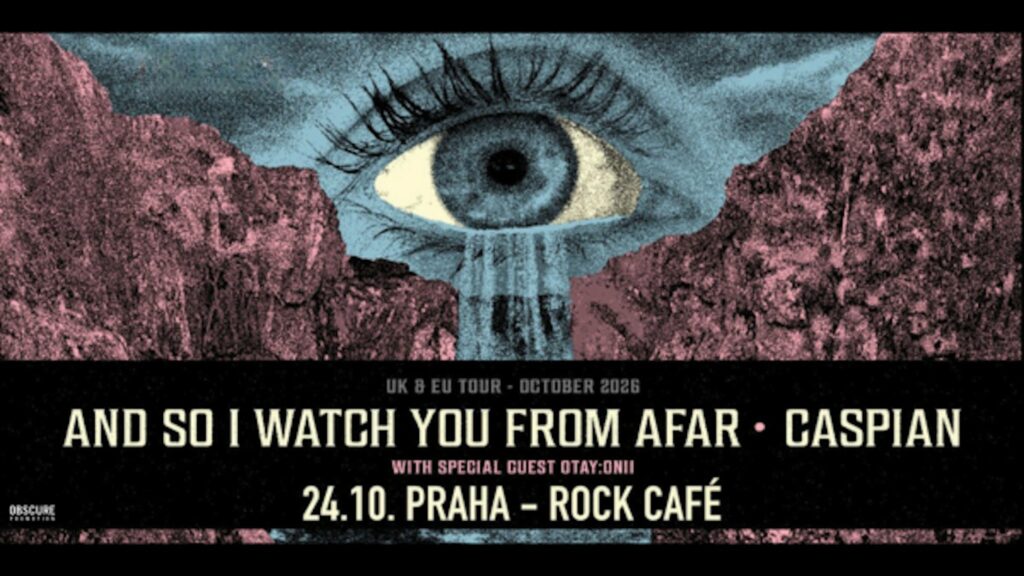 AND SO I WATCH YOU FROM AFAR, CASPIAN, OTAY:ONII on tour. Book now with FME Booking